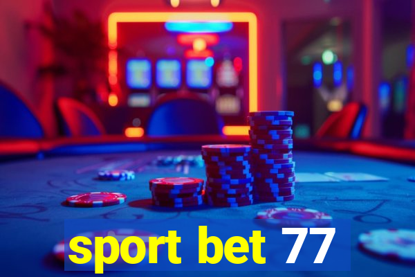 sport bet 77